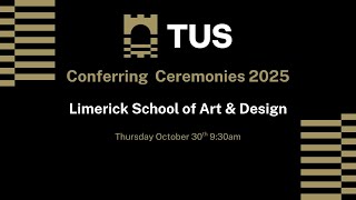 Midwest Conferring Ceremony for the Limerick School of Art & Design