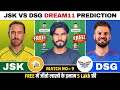 JSK vs DSG Dream11 Prediction | JSK vs DSG Dream11 Team Today Match | SA T20 Match