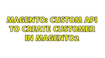 Magento: custom api to create customer in Magento2