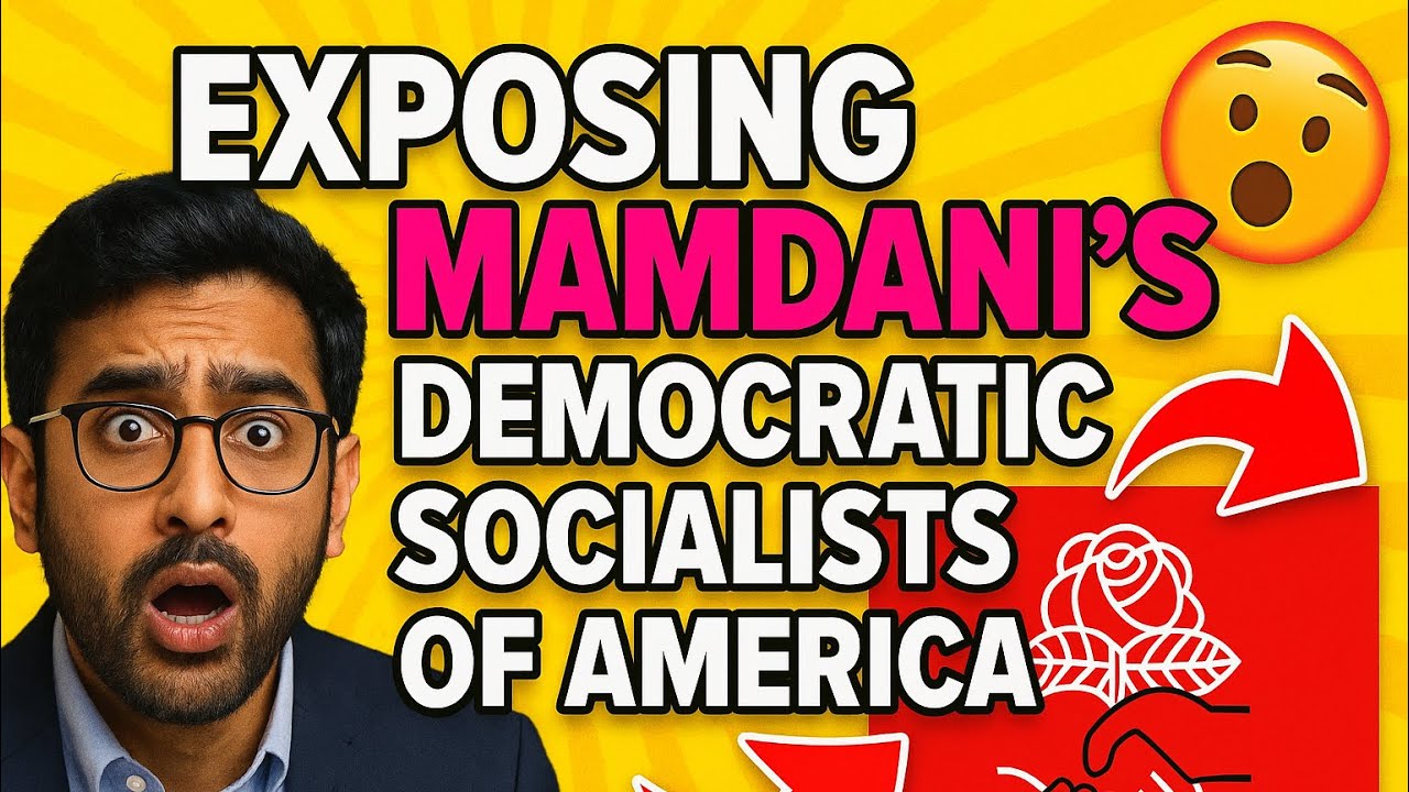 Exposing the Mamdani’s Democratic Socialist Party of America 