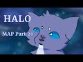Halo // Map Part 20 for FlameTail