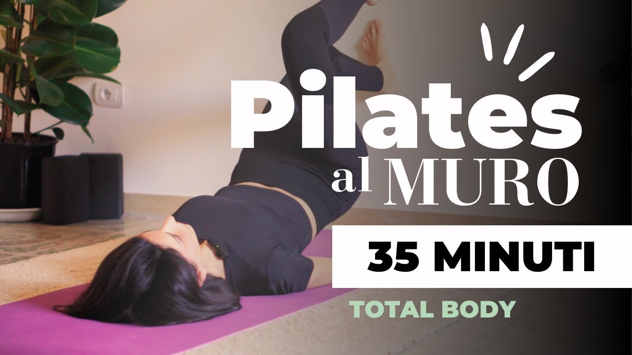 35Min PILATES AL MURO Total Body: allenamento per tonificare tutto il corpo