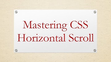 Mastering CSS Horizontal Scroll