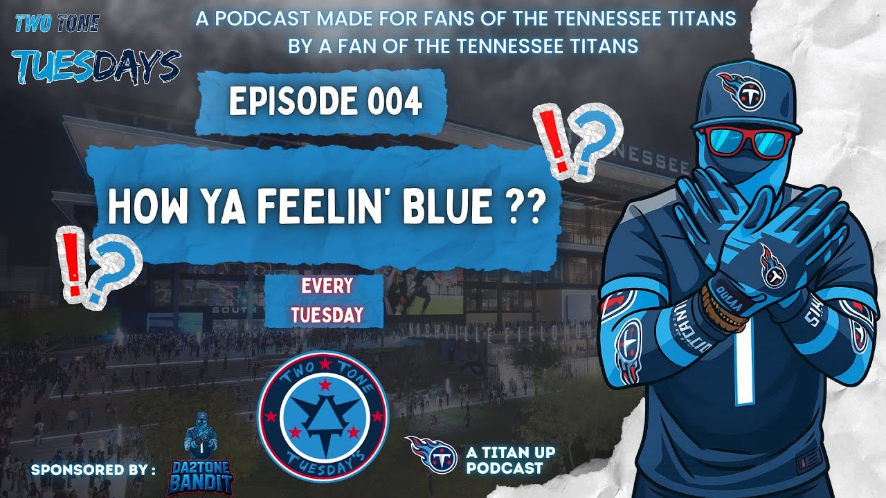 TWO TONE TUESDAY w/ Da 2 Tone Bandit : EP004 | How We Feeling BLUE ?