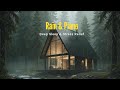 Soothing Rain and Piano on the Wooden Forest Lodge 🌧 Calm Night Ambience for Sleep