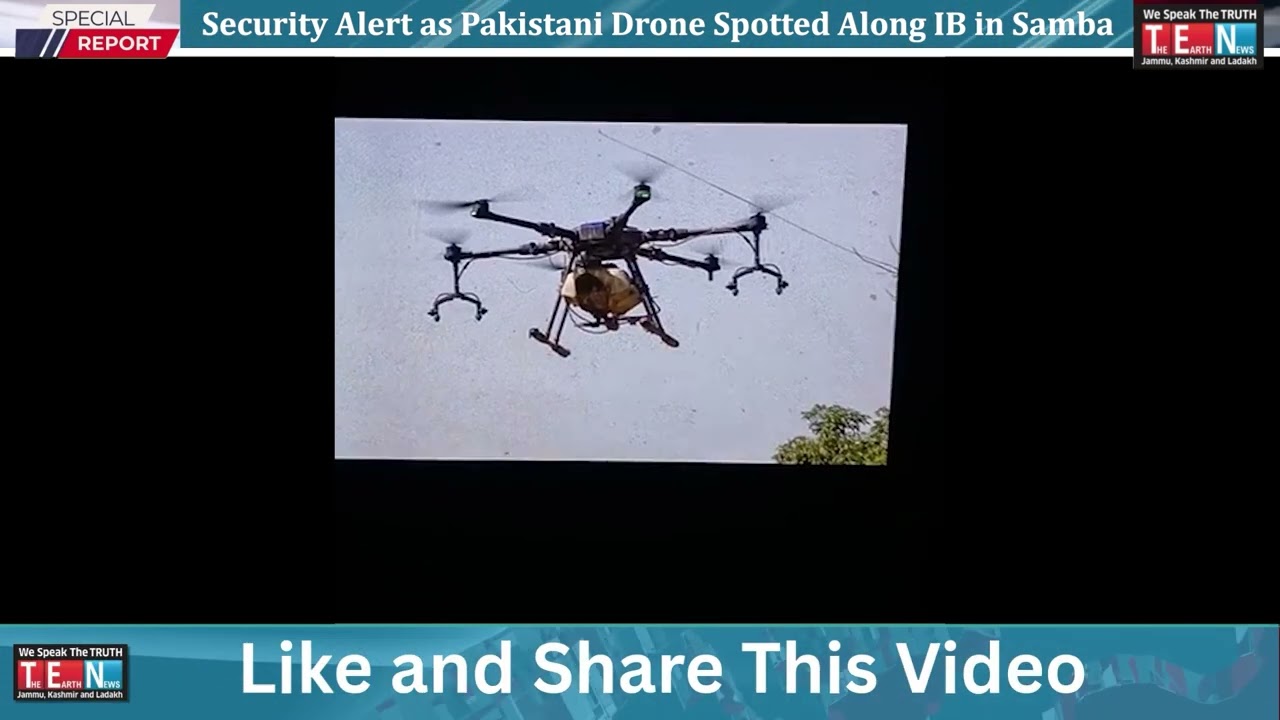 Security Alert as Pakistani Drone Spotted Along IB in Samba
