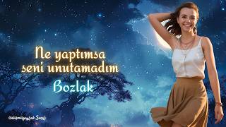 Ne Yaptımsa, Seni Unutamadım - Emotional Bozlak Düşmüş Yaprak 2026
