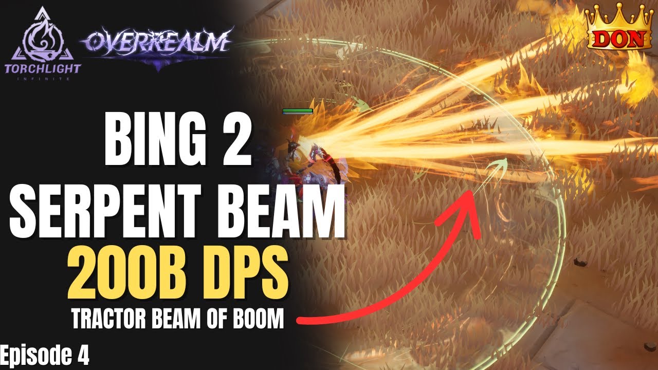 bing2-serpent-beam-switch-200-billion-dps-torchlight-infinite