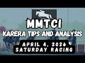 MMTCI KARERA TIPS | APRIL 4, 2026 | SATURDAY MMTCI LIVE RACING | Karera Sa Pinas
