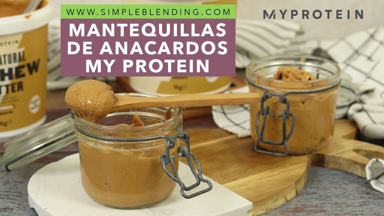 MANTEQUILLAS DE ANACARDOS MY PROTEIN | Las mejores mantequillas de anacardos | Descuento My Protein