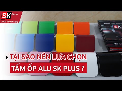 Video: Tại sao tấm ốp Alu lại quan trọng?