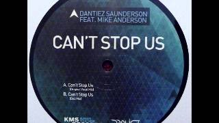 Danitez Saunderson Feat. Mike Anderson ‎-- Can't Stop Us - Sampler