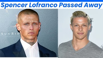 Spencer Lofranco Dead at 33 - How Did the Jamesy Boy Star Die?