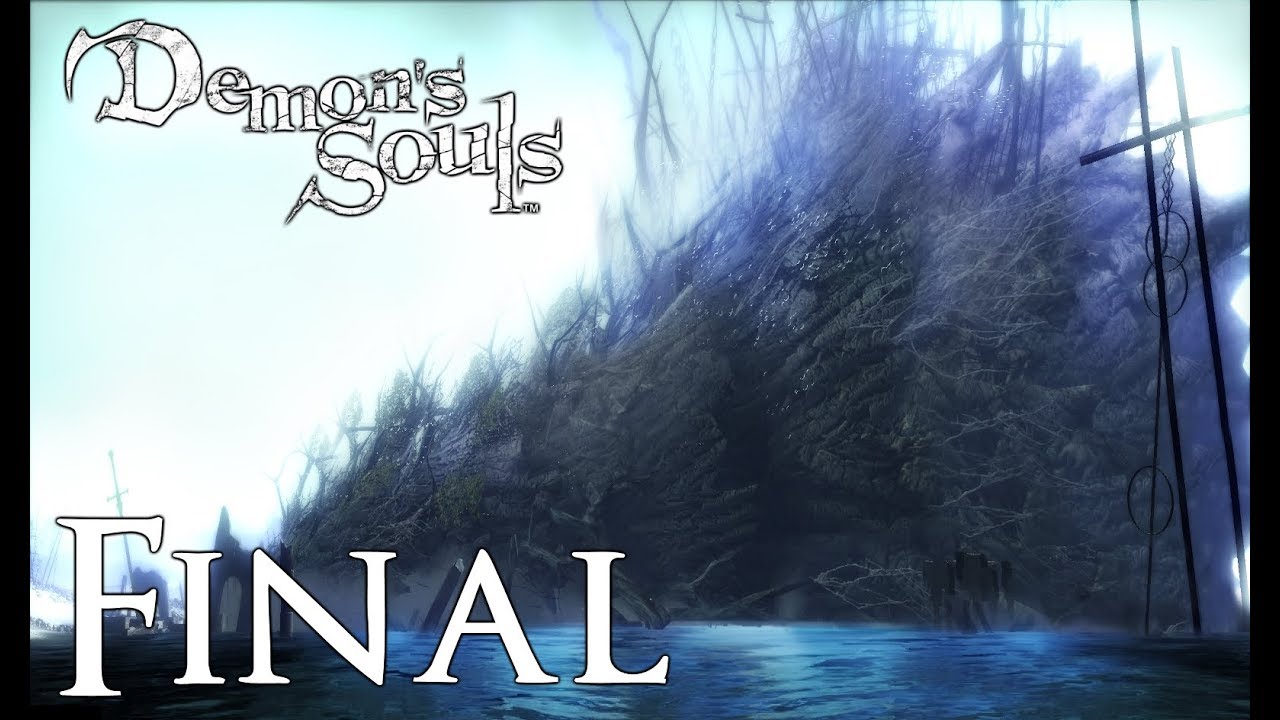 Demon's Souls Playthrough [Blind] Part 14 - Ending (No Commentary)