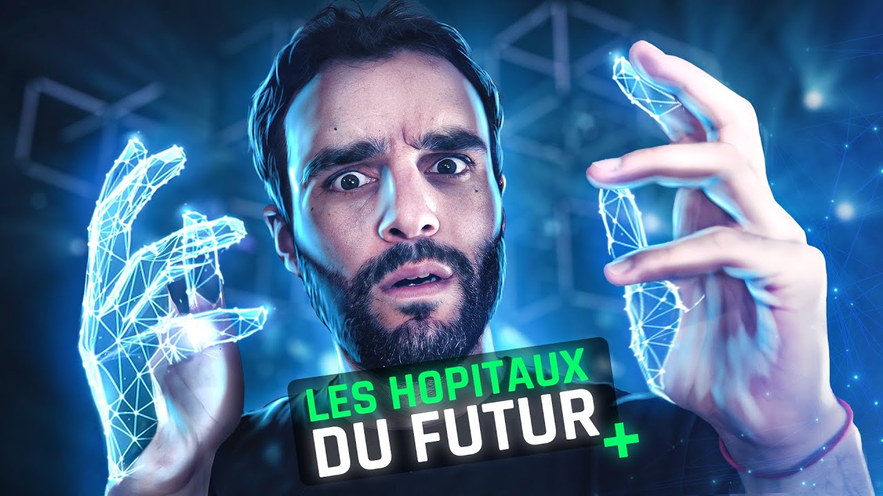 Les hôpitaux du futur ! (c'est fou)