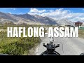 HAFLONG - Assam- Switzerland of North East India.