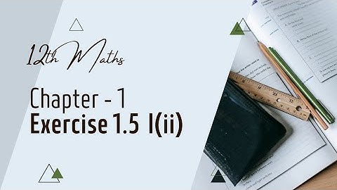 12th Maths Exercise 1.5 I(ii) sum: APPLICATION OF MATRICES AND DETERMINANTS: TN