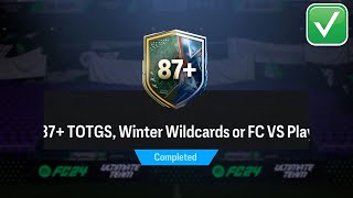EAFC 24 87+ TOTGS, WINTER WILDCARDS OR FC VS PLAYER PICK SBC COMPLETED (EAFC 87+ PLAYER PICK)