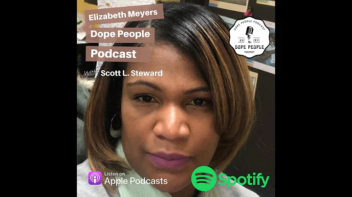 Elizabeth Meyers Dope People Podcast