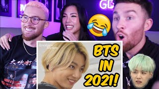 BTS IN 2021?! ARE THEY STILL A LARGE MESS?! 😂😜😈