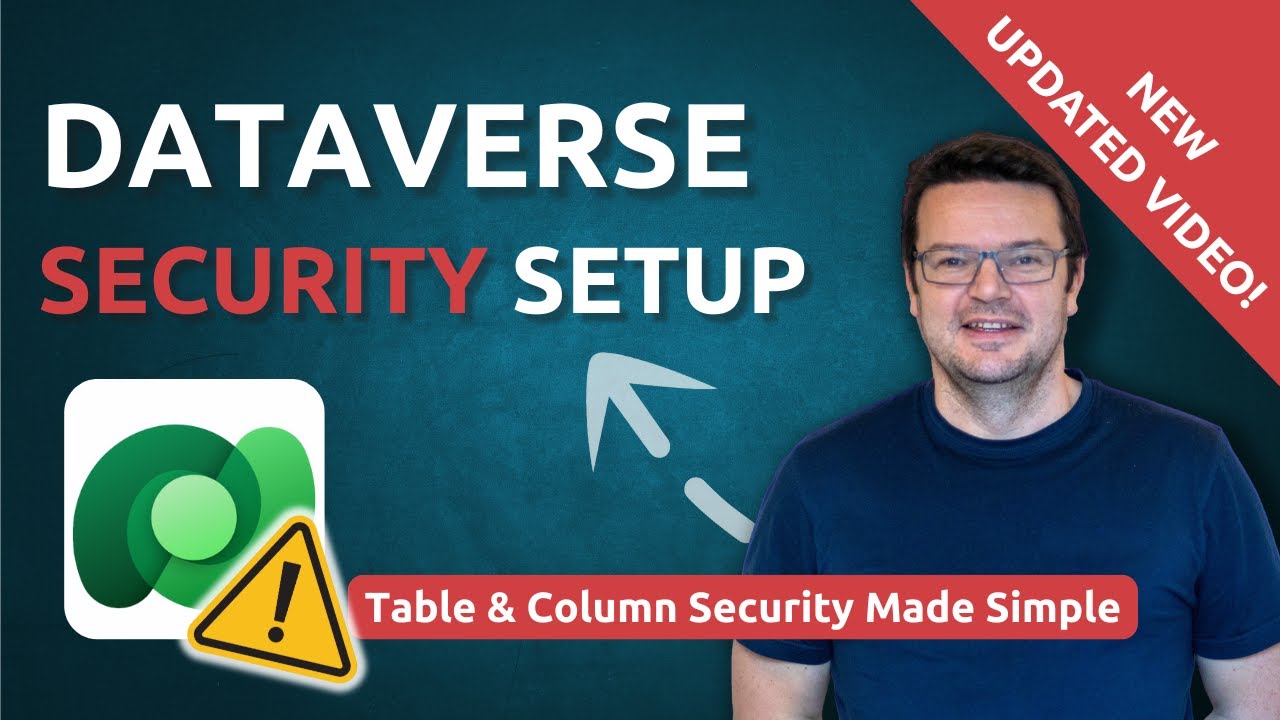 How To Set Up Table & Column Security in the Dataverse: The Right Way👍 ...
