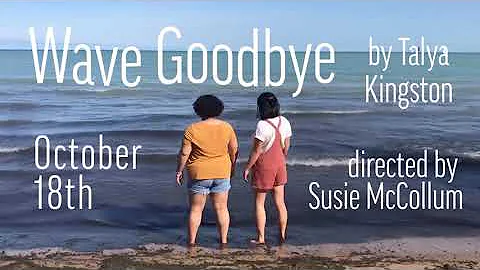 Wave Goodbye Trailer!