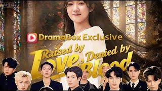 Raised by Love, Denied by Blood|#drama #romantic #ceo #dramabox