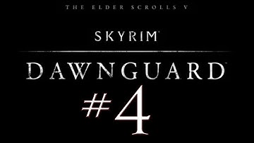 Skyrim Dawnguard DLC PC Walkthrough / Gameplay Part 4 - Double Betrayal