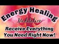 Energy healing meditation for exactly what you need right now reiki healing