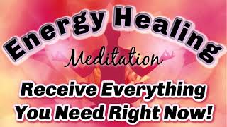 ✨Energy Healing Meditation ✨for Exactly What You Need Right Now! [Reiki Healing]