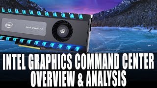 Intel Graphics Command Center - Analysis | Intel's Step Towards Graphics | Featuring MSI Z390 Carbon