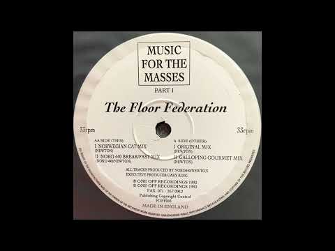Floor Federation — The Floor Federation - Music For The Masses (Galloping Gourmet Mix) [FOFF003]