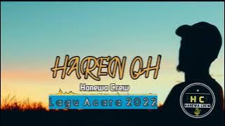 Haren Oh [Hanewa crew] official music terbaru 2022🌴