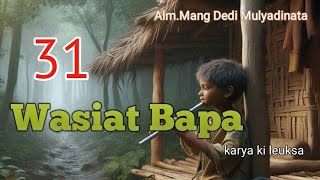 Wasiat Bapa, Dongeng Mang Dedi Mulyadinata, Mulangkeun katineung.