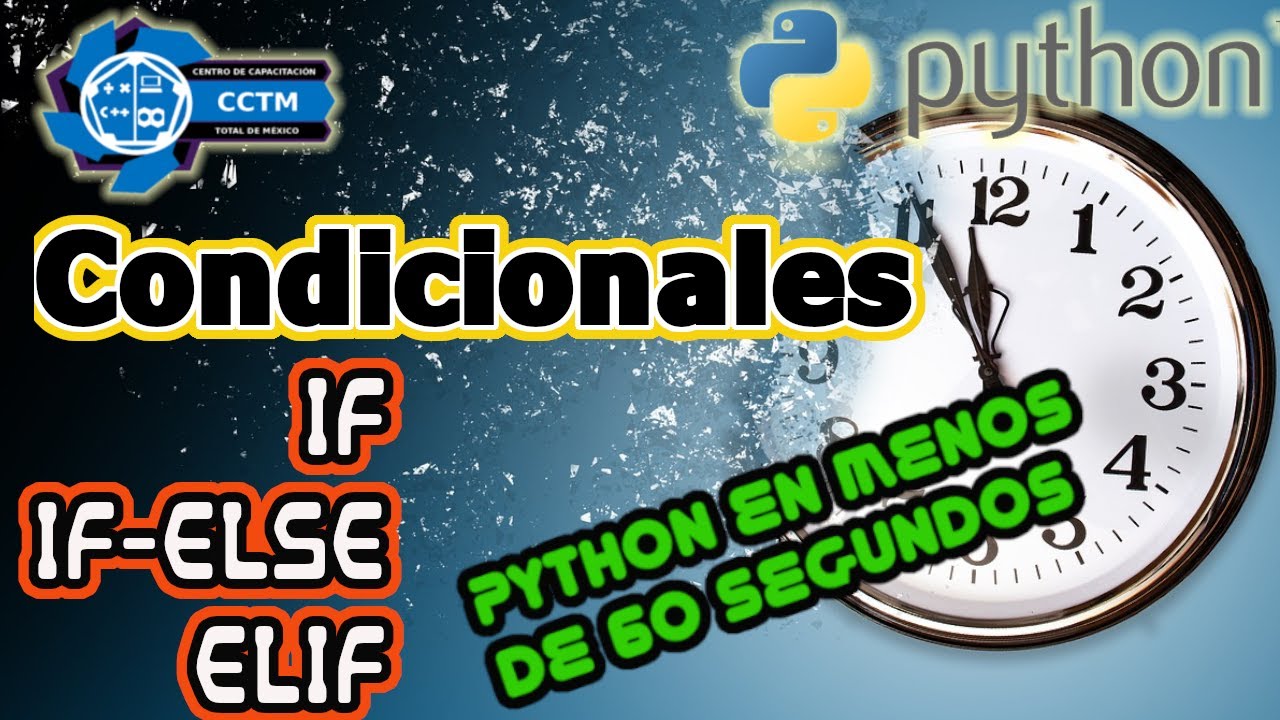 🐍 If, If else, elif | Condicionales | ⏰Python en menos de 60 segundos ...