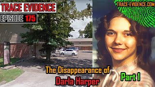 175 - The Disappearance of Darla Harper - Part 1