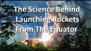 How Does Launching From Equator Help Rockets?