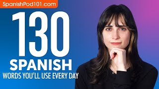 130 Spanish Words You'll Use Every Day - Basic Vocabulary #53