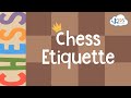 Chess Etiquette and Rules