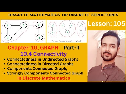 Lesson 105 Part II: Connectivity | Connectedness in Directed and Undirected Graphs