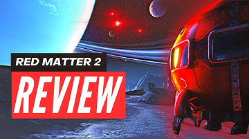 Red Matter 2 Review - Quest 2 PCVR