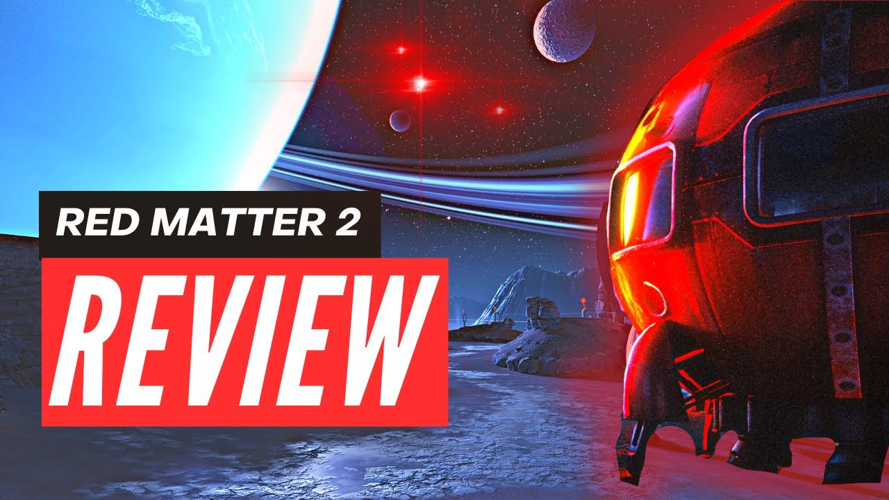 Red Matter 2 Review Quest 2 PCVR YouTube
