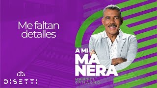 Hansel Camacho - Me Faltan Detalles (Audio Oficial) | Salsa Romántica