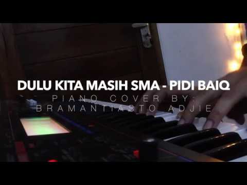 Pidi Baiq - Dulu Kita Masih SMA (Piano Cover) | OST. Dilan 1990