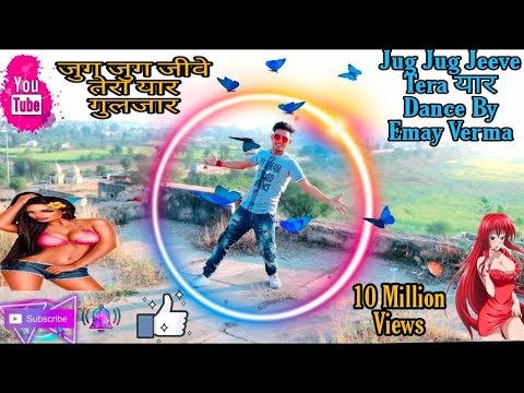 Jug Jug Jeeve Tera Yaar  Gulzar Chhaniwala  Dance Cover By Emay Verma