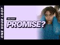Bella Kay Promise One Hour Loop 