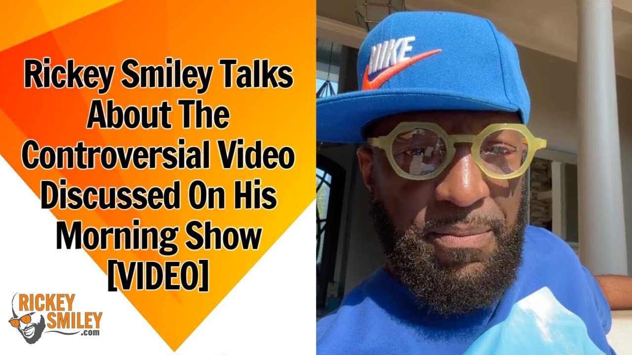 Rickey Smiley Talks About The Controversial Video Discussed On His Morning Show