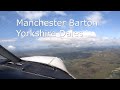 Private pilots eye view  manchester barton  yorkshire dales