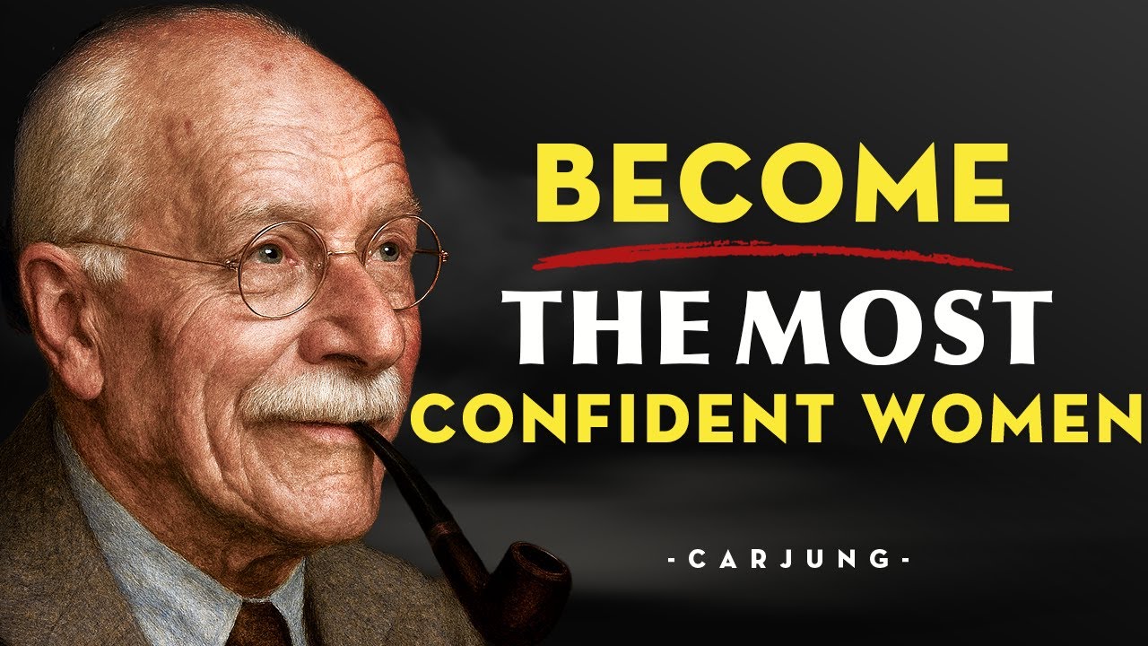 Confident Women Know This SECRET - Carl Jung