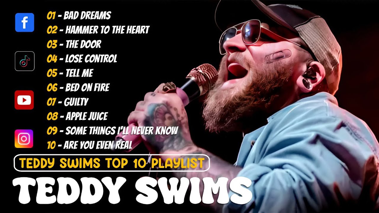 Teddy Swims Greatest Hits Full Album 2025 🎶 Best Songs Playlist with Lyrics | Bad Dreams, The Door